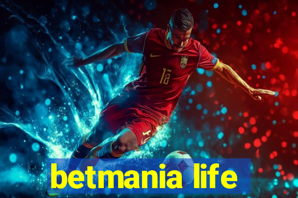 betmania life